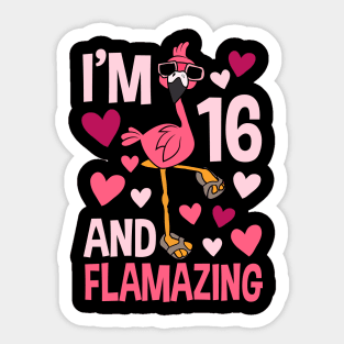 I'm 16 And Flamazing Flamingo Sticker